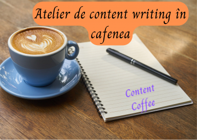 poze atelier content writing in cafenea content coffee 1