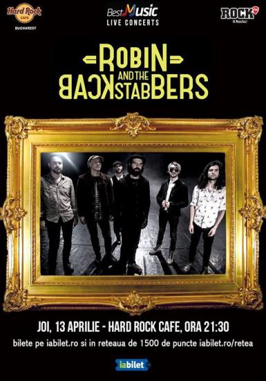 poze concert robin and the backstabbers pe 13 aprilie la hard rock