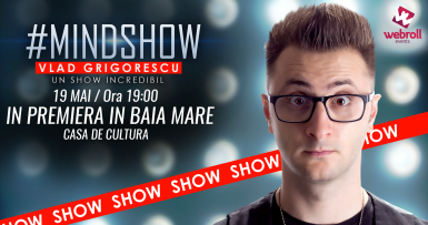 poze mindshow by vlad grigorescu la baia mare in 19 mai 2017