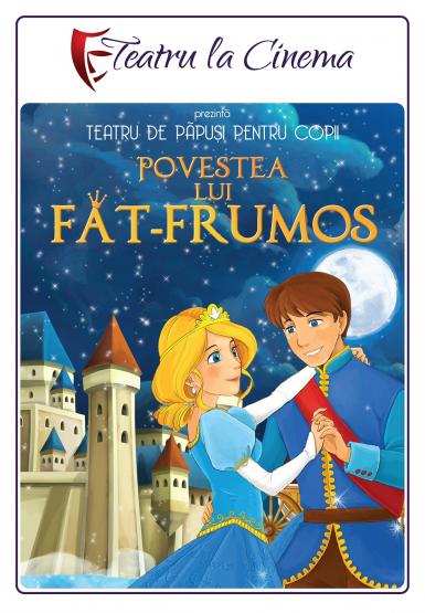 poze povestea lui fat frumos teatru la cinema din mega mall