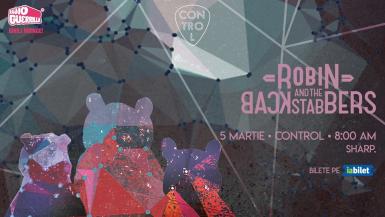 poze robin and the backstabbers live show la 8 diminea a in control