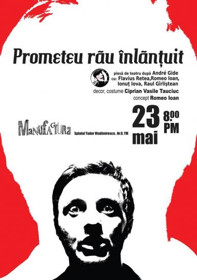 poze teatru prometeu rau inlan uit dupa andre gide manufactura