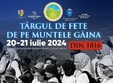 targul de fete de pe muntele gaina 2024