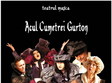 acul cumetrei gurton la teatrul masca