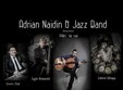 adrian naidin jazz band la teatrul odeon