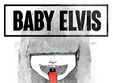 baby elvis live at control