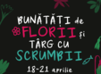 bunatati de florii si targ de scrumbii 18 21 aprilie