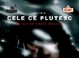 cele ce plutesc film