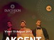 concert akcent in pantheon