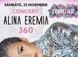 concert alina eremia 360 show