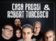 concert casa presei si robert turcescu in spice club