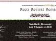concert final roots revival romania 2013
