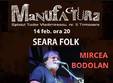 concert folk de valentines day cu mircea bodolan manufactura