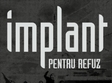 concert implant pentru refuz in bacau
