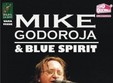 concert mike godoroja blue spirit vama veche