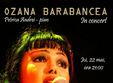 concert ozana barabancea la beraria hanul cu tei