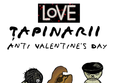 concert tapinarii anti valentine s day