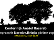 conferin a anatol basarab programele karmice rela ia parinte co