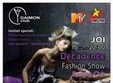 decadence fashion show la daimon club din bucuresti