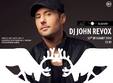 dj john revox mixeaza live in le cinema