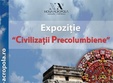 expozitia civilizatii precolumbiene la iasi