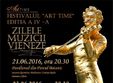 festivalul art time editia a iv a zilele muzicii vieneze