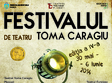 festivalul de teatru toma caragiu 2014 la ploiesti