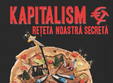 film kapitalism reteta noastra secreta oradea