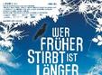film wer fruher stirbt ist l nger tot 2006 timisoara