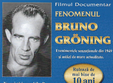 filmul fenomenul bruno groning pe urmele vindecatorului minune