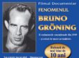 filmul fenomenul bruno groning pe urmele vindecatorului minune