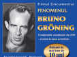 filmul fenomenul bruno groning pe urmele vindecatorului minune