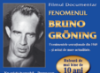 filmul fenomenul bruno groning pe urmele vindecatorului minune