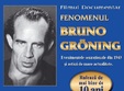 filmul fenomenul bruno groning pe urmele vindecatorului minune