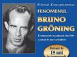filmul fenomenul bruno groning pe urmele vindecatorului minune
