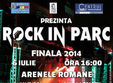 finala rock in park 2014 la arenele romane