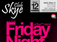 friday night fever la club skye