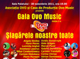 gala ovo music lagarele noastre toate 
