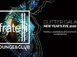 glitter gala nye in fratelli