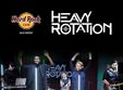 heavy rotation concerteaza pe terasa hard rock cafe