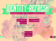 poze identity refresh highway to self branding