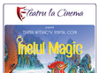 inelul magic teatru la cinema din mega mall