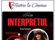 interpretul teatru la cinema din plaza romania