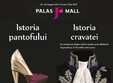 istoria pantofului si a cravatei la palas mall