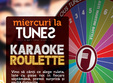 karaoke roulette in fiecare miercuri
