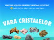 la muzeul na ional de geologie se deschide vara cristalelor
