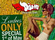 ladies only special 1st of may