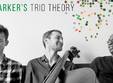 mike parker s trio theory live moszkva oradea new york bassi