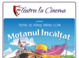 motanul incal at teatru la cinema din auchan titan