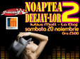 noaptea deejay lor